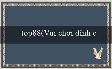 top88(Vui chơi đỉnh cao với trò chơi Bingo sôi động!)