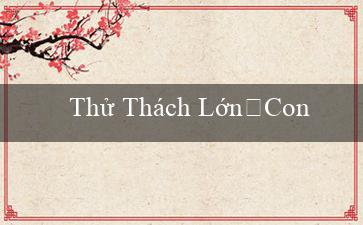 Thử Thách Lớn・Con Heo Vàng(Vua88 Trang web đánh bài trực tuyến hàng đầu)