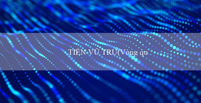 TIỀN VŨ TRỤ(Vòng quay may mắn – Sảnh chơi trực tuyến VO88)